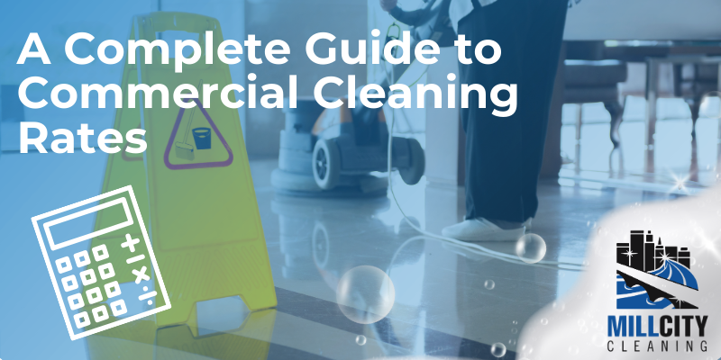 Commercial Cleaning Rates
