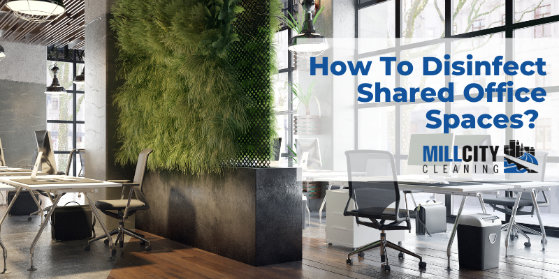 How to disinfect shared office spaces